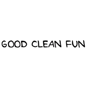Good Clean Fun